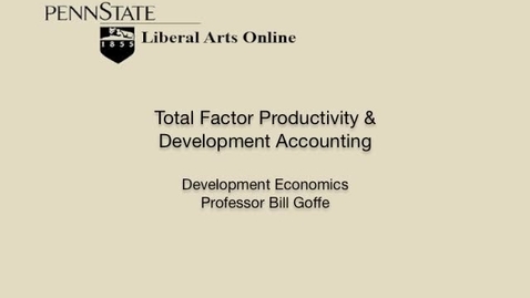 Thumbnail for ECON471_L06_Total_Factor_Productivity_and_Development_Accounting