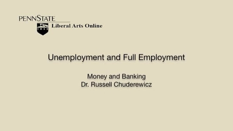 Thumbnail for ECON351_L01_Unemployment_Full_Employment