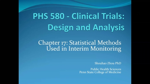 Thumbnail for entry Lecture 10.1. Statistical Methods in Interim Monitoring (Part 1) [PHS580]