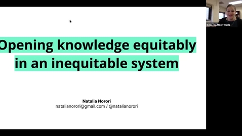 Thumbnail for Opening Knowledge Equitably in an Inequitable System, by Natalia Norori