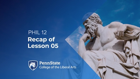 Thumbnail for PHIL 12_L06_Recap of L05