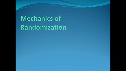 Thumbnail for entry Lecture 3.1. The Randomization Process (Part 4) [PHS580]