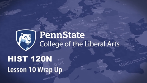 Thumbnail for HIST120N_L10_WrapUp.mp4