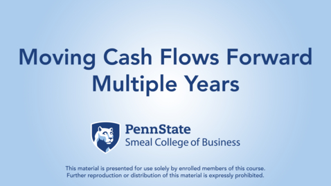 Thumbnail for Moving Cash Flows Forward Multiple Years