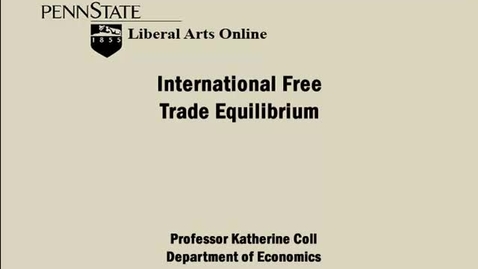 Thumbnail for ECON333_L05_International_Free_Trade_Equilibrium
