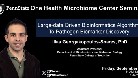 Thumbnail for Large-data Driven Bioinformatics Algorithms To Pathogen Biomarker Discovery | Ilias Georgakopoulos-Soares, PhD