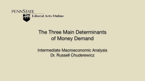 Thumbnail for ECON304_L08_Three_Main_Determinants_Money_Demand