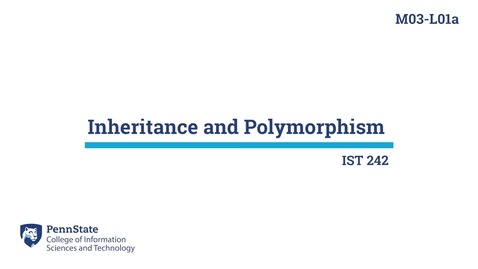 Thumbnail for entry M03-L01a: Intro to Inheritance and Polymorphism