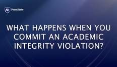 Go to What happens when you commit an Academic Integrity violation? with duration: 3 minutes, 21 seconds