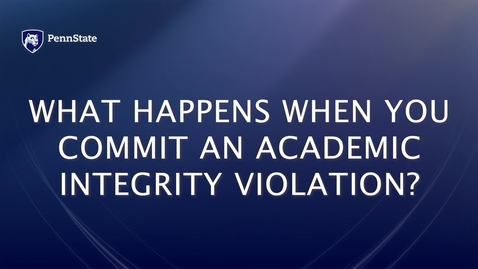 Thumbnail for What happens when you commit an Academic Integrity violation?