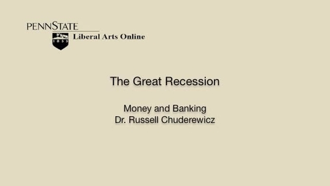 Thumbnail for ECON351_L05_Great_Recession