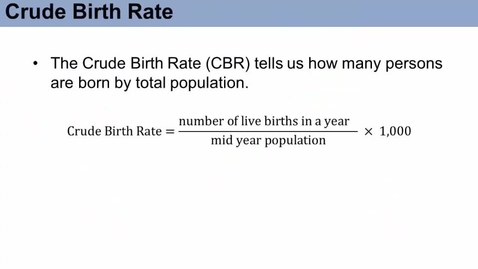 Thumbnail for SOC573_L07_Period_Approach_Crude_Birth_Rate