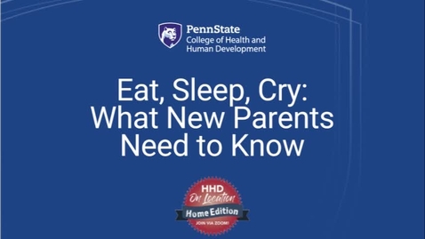 Thumbnail for Eat, Sleep, Cry...What New Parents Need to Know