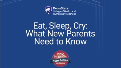 Thumbnail for entry Eat, Sleep, Cry...What New Parents Need to Know