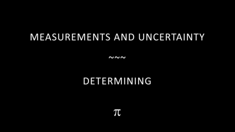 Thumbnail for Measurements and Uncertainty-Determining Pi