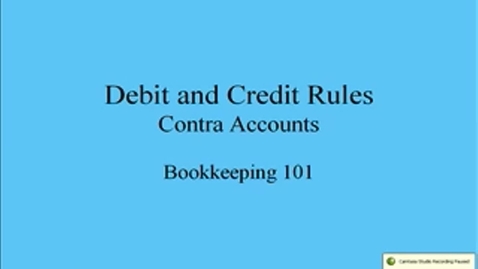 Thumbnail for entry Debit and Credit Rules: Contra Accounts