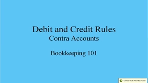 Thumbnail for Debit and Credit Rules: Contra Accounts