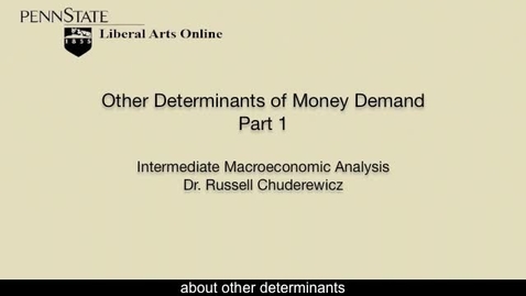 Thumbnail for ECON304_L08_Other_Determinants_Money_Demand_Part1