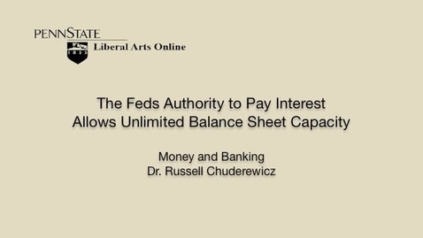 Thumbnail for ECON351_L07_Fed_Authority_Pay_Interest_Allows_Unlim_Balance