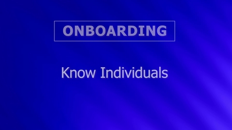 Thumbnail for V5 ONBOARDING Knowing Individuals JUN3