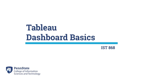 Thumbnail for L01d: Tableau Dashboard Basics (IST 868)