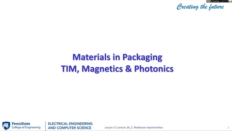 Thumbnail for EE 445 FA25 | Video Lecture 28.2 | Materials in Packaging TIM, Magnetics &amp; Photonics
