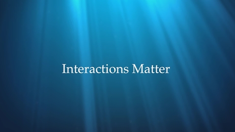 Thumbnail for V2 Interactions Matter AUG 21