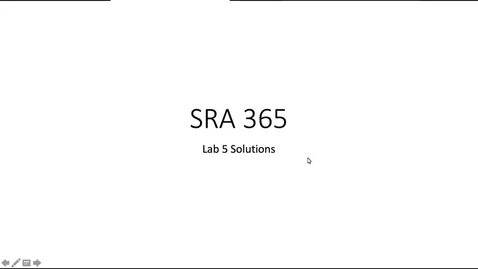 Thumbnail for entry SRA 365 - Lab5 Solutions 