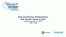 Go to Research to Action - Art and Science Performance - The World I Want to See with duration: 45 minutes, 49 seconds