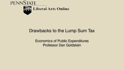 Thumbnail for ECON425_L05_Drawbacks_to_the_Lump_Sum_Tax