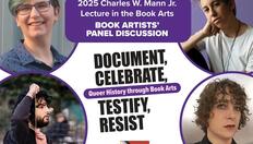 Go to 2025 Charles W. Mann Lecture in the Book Arts - Document, Celebrate, Testify, Resist: Queer History through Book Arts with duration: 1 hour, 14 minutes
