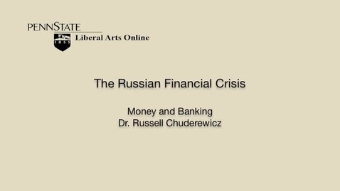 Thumbnail for ECON351_L04_Russian_Financial_Crisis