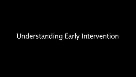 Thumbnail for EarlyInterventionIntro4Screen18