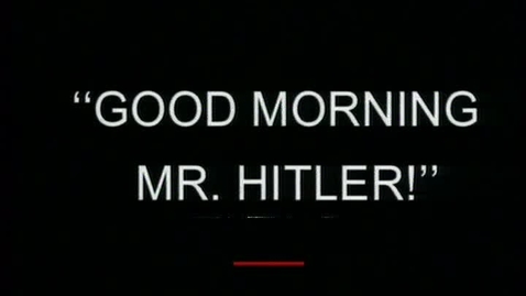 Thumbnail for Good Morning Mr. Hitler