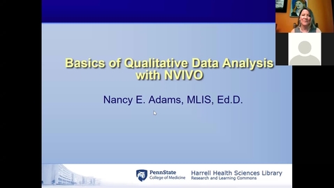 Thumbnail for entry Nancy_Adams_2021-6-19 NVIVO Basics of Qualitative Data Analysis