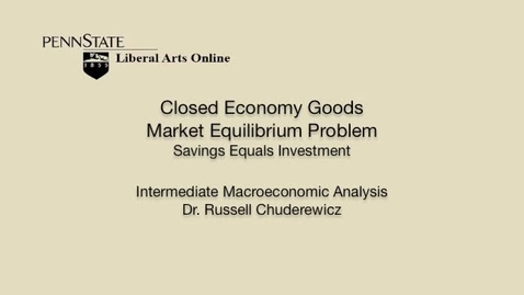 Thumbnail for ECON304_L05_Closed_Econ_Goods_Market_Equil_Prob_Savings_Equals_Invest