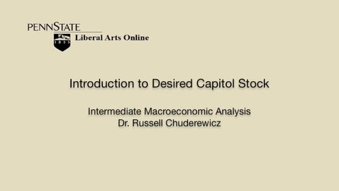 Thumbnail for ECON304_L05_Intro_Desired_Capital_Stock