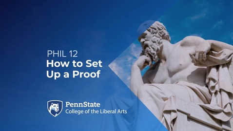 Thumbnail for PHIL 12_L05_How to Set Up a Proof