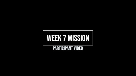Thumbnail for Week 7 Mission