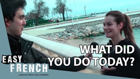 Thumbnail for What did you do today? (Cannes) | Easy French 62