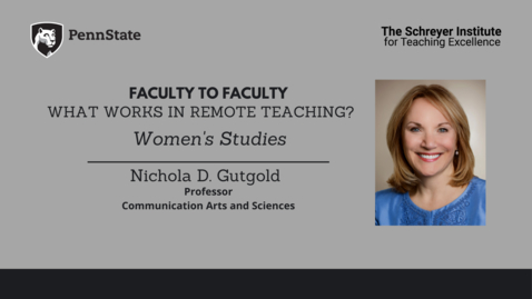 Thumbnail for entry Faculty to Faculty: What Works in Remote Teaching?  [Women's Studies]