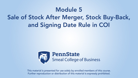 Thumbnail for ACCTG 802 Module 5: Sale of Stock After Merger, Stock Buy-Back, and Signing Date Rule in COI