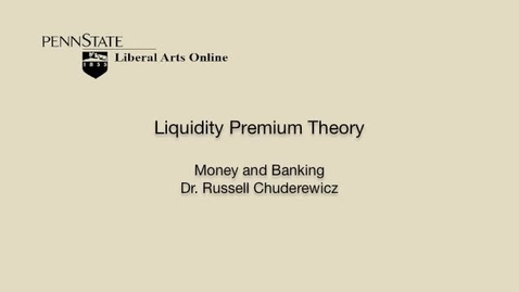 Thumbnail for ECON351_L04_Liquidity_Premium_Theory