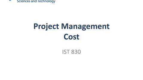 Thumbnail for L03b: Project Cost (IST 830)
