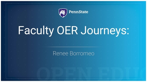 Thumbnail for OER Faculty Journeys: Renee Borromeo 