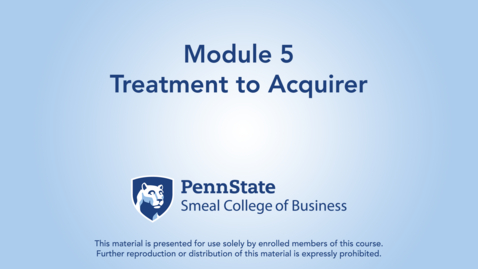 Thumbnail for ACCTG 802 Module 5: Treatment to Acquirer