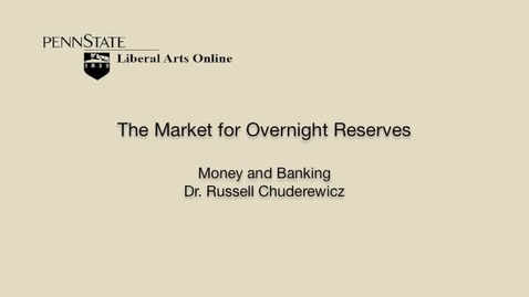 Thumbnail for ECON351_L07_Market_Overnight_Reserves