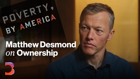 Thumbnail for Matthew Desmond Talks About How to End Poverty in America | The Businessweek Show
