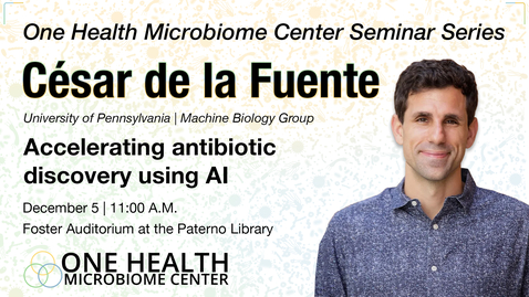 Thumbnail for Accelerating antibiotic discovery using AI | César de la Fuente