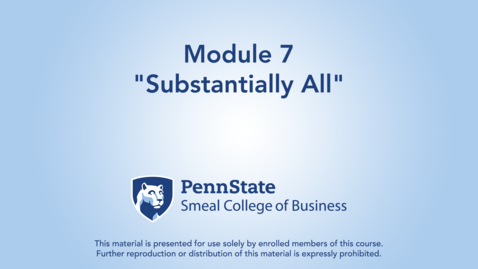 Thumbnail for ACCTG 802 Module 7: &quot;Substantially all&quot;